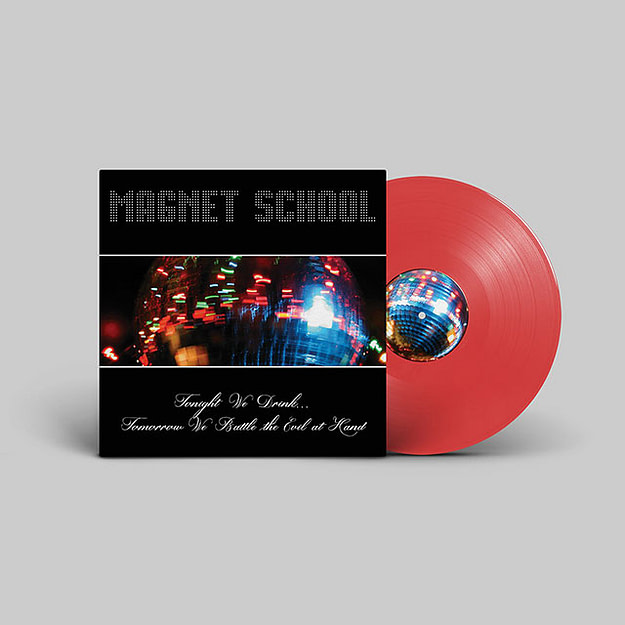 Magnet School – Tonight We Drink…